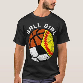 Ball Meisje Grappige Softbal Voetbal Basketbal Spe T-shirt