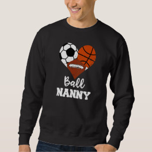 Ball Nanny Heart Soccer Basketball Football Nanny Trui