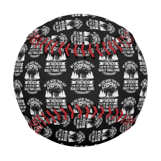 Balle De Baseball Nous sommes plus qu'un simple camping amis (Devant)