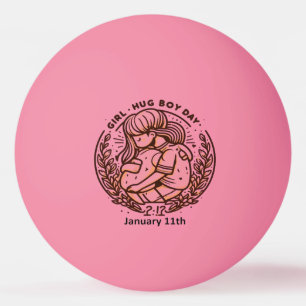 Balle De Ping Pong 11 janvier - Fille Hug Boy Day