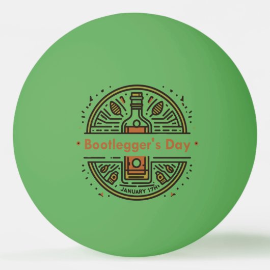 Balle De Ping Pong 17 janvier - Jour des Bootlegger (Devant)