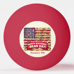 Balle De Ping Pong 6 janvier - Journée nationale des haricots