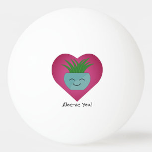 Balle De Ping Pong Adorablement Drôle Aloeve You Aloe