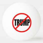 BALLE DE PING PONG "AUCUN TRUMP (Dos)