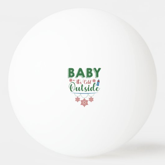 Balle De Ping Pong Bébé Il fait froid dehors (Devant)