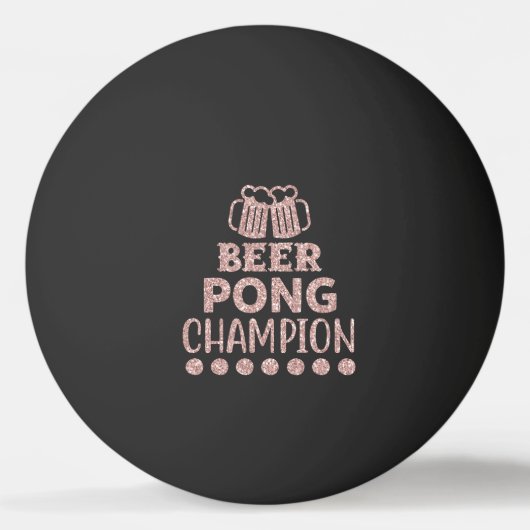 Balle De Ping Pong Beer Pong Champion Funny Texte noir rose Parties s (Devant)