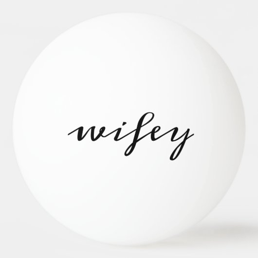 Balle De Ping Pong Calligraphie moderne Black Wifey Script (Devant)