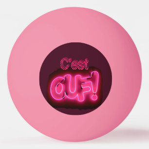 Balle De Ping Pong C'est Ouf ! Neon Pink Phrase