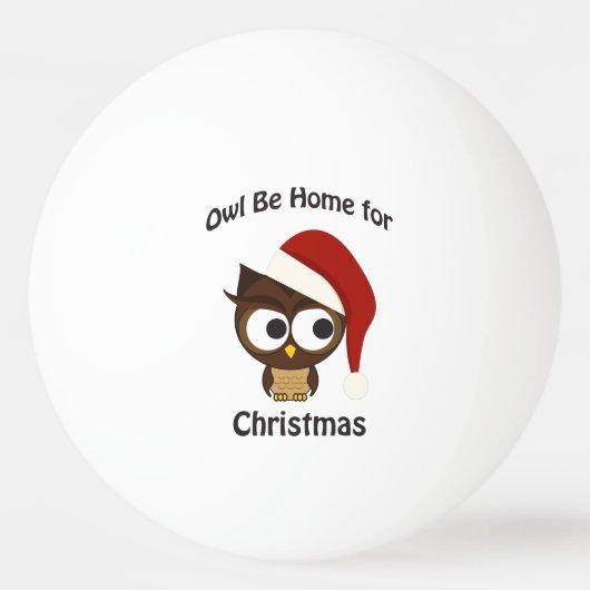 Balle De Ping Pong Chouette soit à la maison pour Noël ! (Devant)