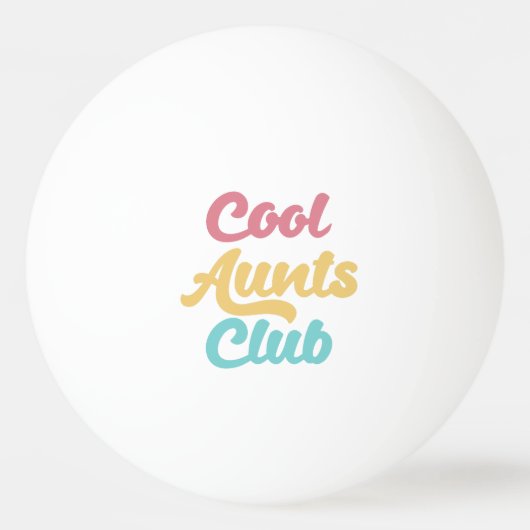 Balle De Ping Pong Cool Aunts Club II (Dos)