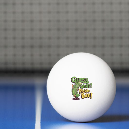 Balle De Ping Pong Devinez quoi_ Pickle Butt! Drôle concombre (Filet)