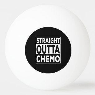 Balle De Ping Pong Droite Outta Chemo