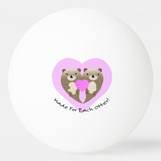 Balle De Ping Pong Fabriqué pour chaque Otter (Devant)
