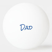 Balle De Ping Pong Fête des pères papa bleu (Dos)