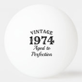 Balle De Ping Pong Funny 50e anniversaire 1974 Âgé à la perfection co (Devant)