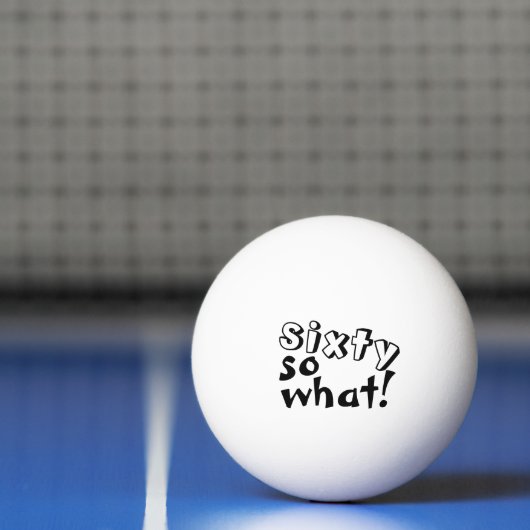 Balle De Ping Pong Funny Sixty alors que Citer 60e Anniversaire (Filet)