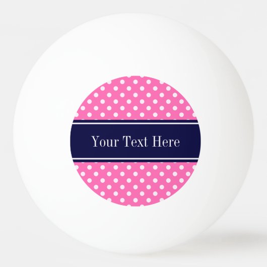 Balle De Ping Pong Hot Pink #2 Wht Polka Dots Navy Blue Name monogram (Devant)