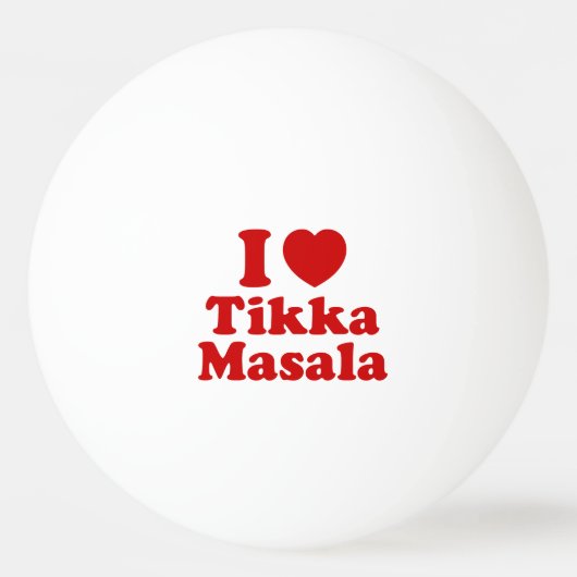 Balle De Ping Pong I Heart (Amour) Tikka Masala (Devant)