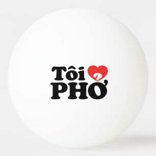 Balle De Ping Pong I Heart (Love) Pho (Tôi PHỞ)