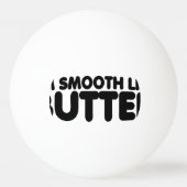 Balle De Ping Pong Je suis Smooth Like Butter (Dos)