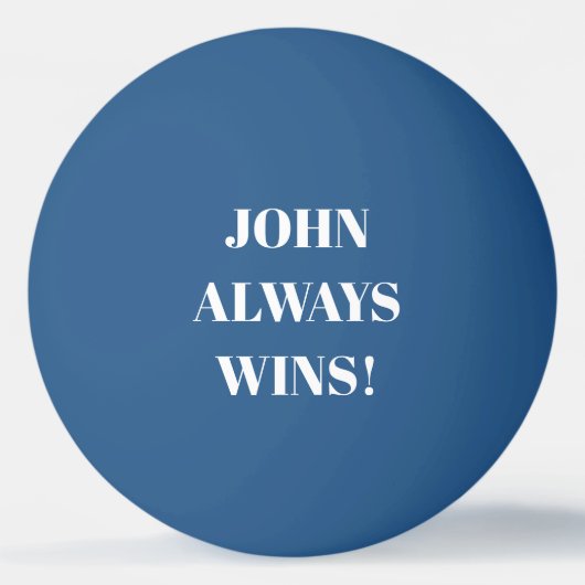 Balle De Ping Pong John (Nom) gagne toujours (Dos)