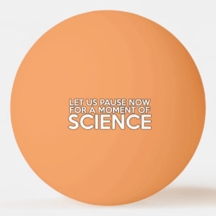 BALLE DE PING PONG LAISSONS PAUSER UN INSTANT POUR UN MOMENT DE SCIEN