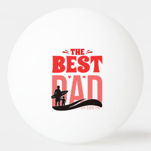 Balle De Ping Pong Le Meilleur Papa du Monde