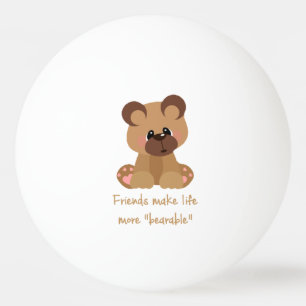Balle De Ping Pong Les amis font la vie Portable Citation Inspiration