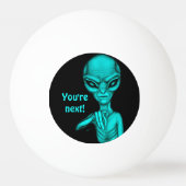 Balle De Ping Pong Mauvais Alien, Tu es le prochain ! (Dos)