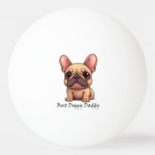 Balle De Ping Pong Meilleur Papa Toutou Bouledogue Français Animal de