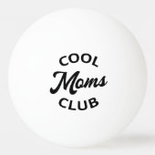 Balle De Ping Pong Moms Club cool I (Dos)