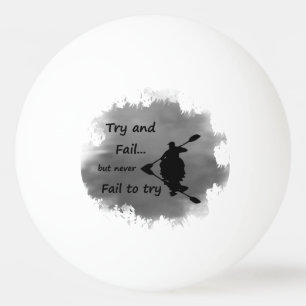 Balle De Ping Pong Ne jamais échouer à essayer Citation Motivationnel