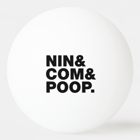 BALLE DE PING PONG NIN & COM & POOP. (Dos)