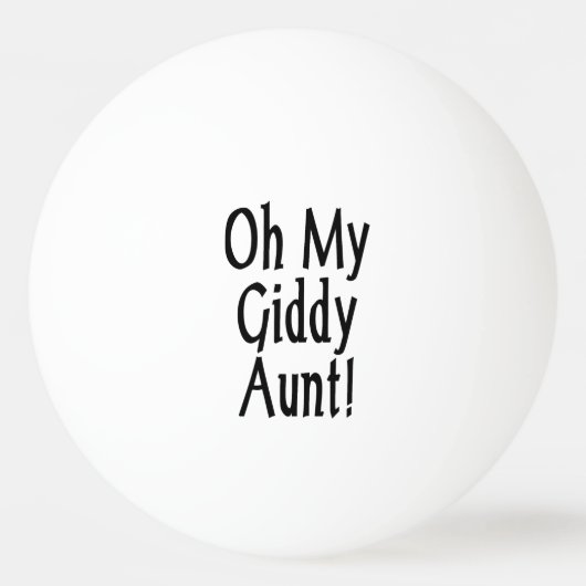 Balle De Ping Pong Oh Ma Tante Giddy ! (Devant)
