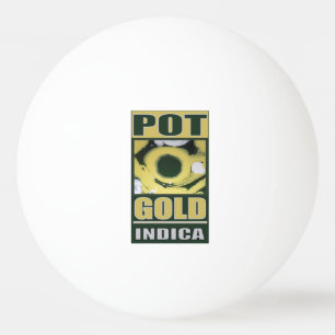 BALLE DE PING PONG POT O GOLD INDICA