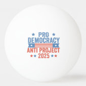 Balle De Ping Pong Pro Democracy Anti Project 2025 Trump républicain (Devant)