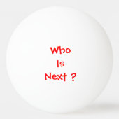 Balle De Ping Pong Qui est prochain ? (Dos)