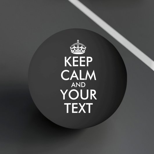 Balle De Ping Pong Restez calme et continuez - Créez votre propre