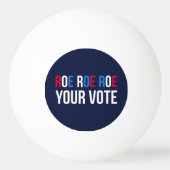 Balle De Ping Pong Roe Your Vote II (Dos)