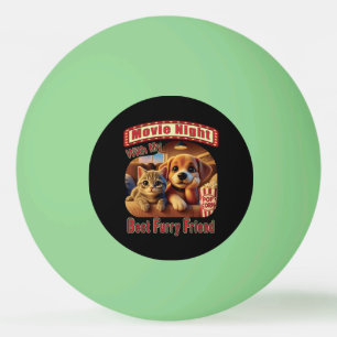 Balle De Ping Pong Soirée Cinéma - Meilleur Ami à Fourrure - Chat et 