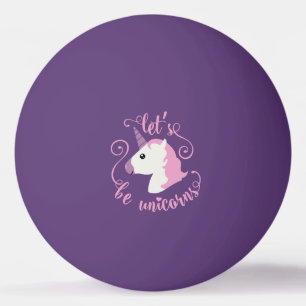 Balle De Ping Pong Soyez des licornes (l'emoji)