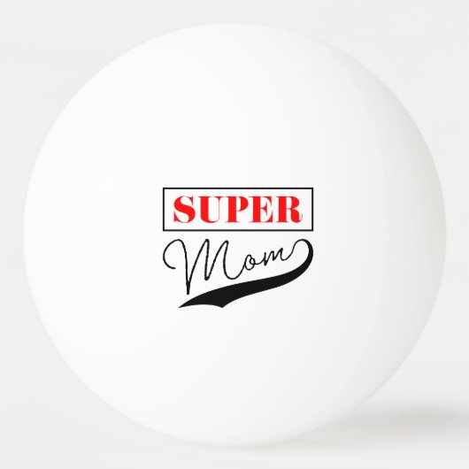 Balle De Ping Pong Super Maman (Devant)