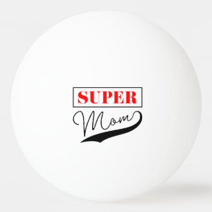 Balle De Ping Pong Super Maman