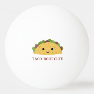 Balle De Ping Pong Taco Bout Cute Kawaii Taco