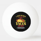 Balle De Ping Pong Taco Funny Dit Que J'Aime Vraiment Les Tacos (Devant)