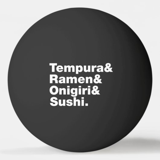 Balle De Ping Pong Tempura & Ramen & Onigiri & Sushi. (Devant)