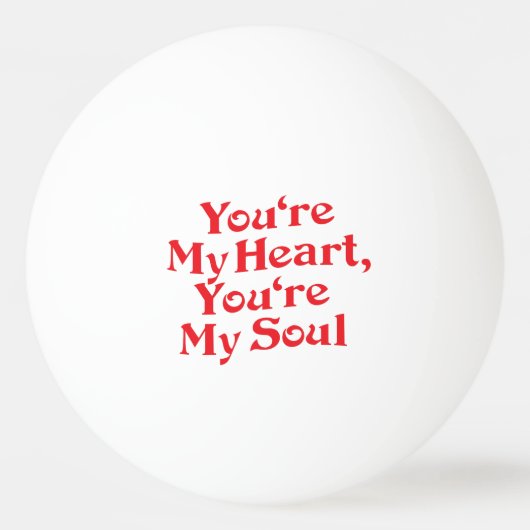 BALLE DE PING PONG TU ES MON COEUR, TU ES MON ÂME (Devant)