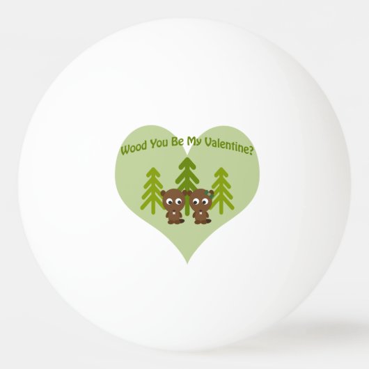 Balle De Ping Pong Tu serais mon Valentin (Devant)