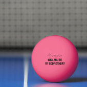 Balle De Ping Pong Will You Be My Godmother Godparent Proposal Player (Filet)