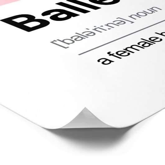 Ballerina Definition Poster - Moderne kunst Print (Hoek)